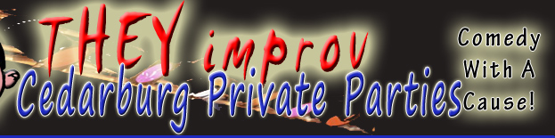 milwaukee private parties show entertainment they improv