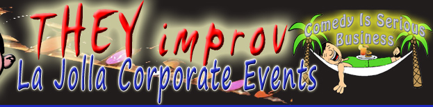 San Diego comedy entertainment business southern california they improv