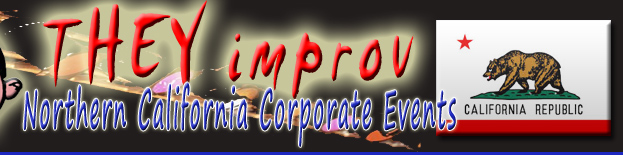 San Francisco entertainment business Bay Area Sacramento Oakland Santa Cruz Big Sur Lake Tahoe Silicon Napa Valley Fresno they improv