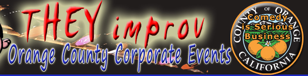 Southern California team building private party comedy entertainment anaheim huntington laguna newport beach hills mission viejo santa ana san juan capistrano clemente business they improv