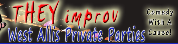 milwaukee private parties show entertainment they improv